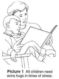 All children need extra hugs in time of stress